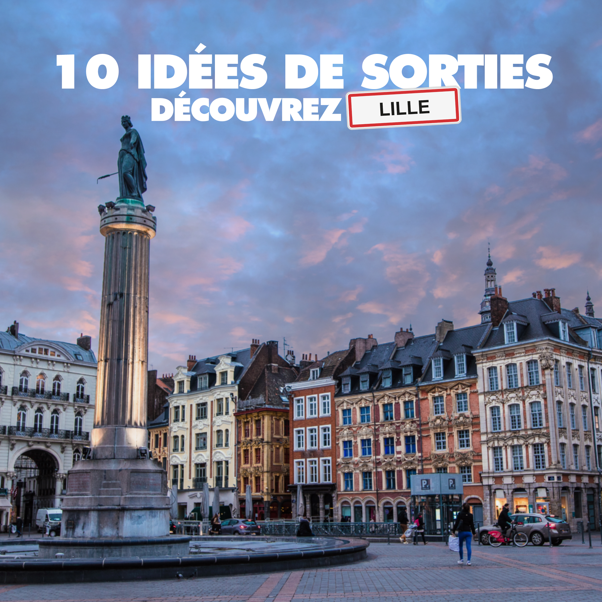 Découvrez Lille après les cours : 10 Idées de sorties 📍